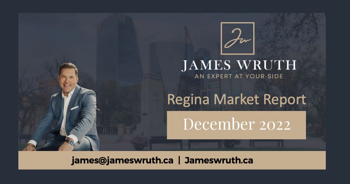 December 2022 Regina Real Estate Market Stats From James Wruth